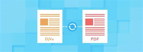 Best Ways To Convert Djvu To Pdf Itigic