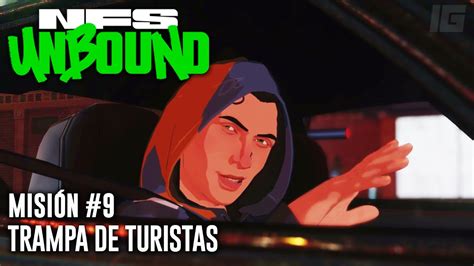 Need For Speed Unbound Misión 9 Trampa de Turistas Español YouTube