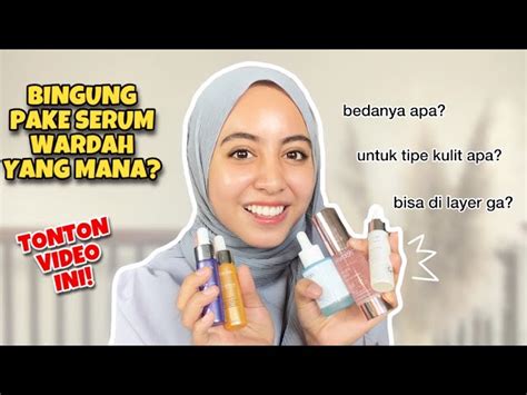 Temukan Manfaat Serum Wardah Yang Wajib Kamu Intip