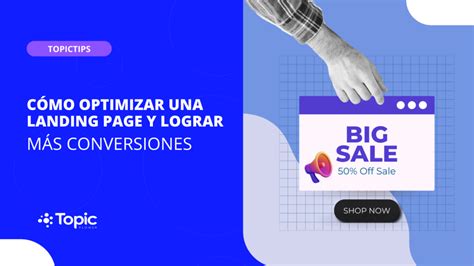 Las Mejores Pr Cticas Para Optimizar Una Landing Page Y Lograr M S