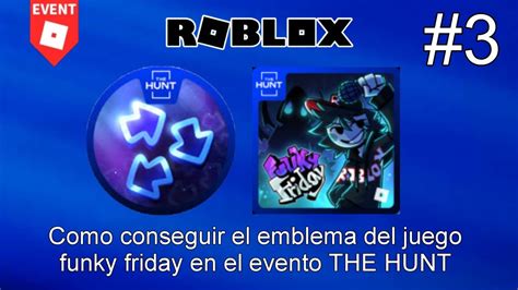 Como Conseguir El EMBLEMA Del Juego FUNKY FRIDAY En ROBLOX THE HUNT