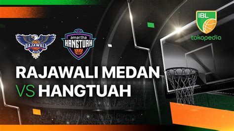 Rajawali Medan Vs Amartha Hangtuah Jakarta Full Match Ibl Tokopedia