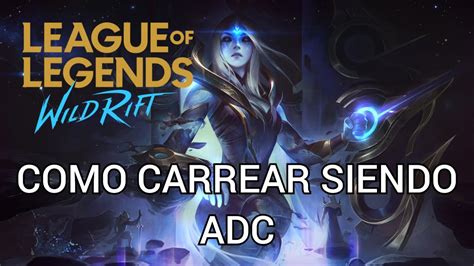 Cómo carrear siendo ADC CARRY Dragon Lane WILD RIFT LOL MOBILE