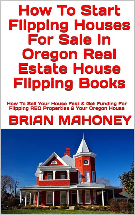 How To Start Flipping Houses For Sale In Oregon Real Estate