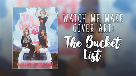 Watch Me Make Cover Art 3 The Bucket List Episode Interactive Youtube