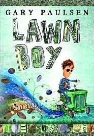 Janelle's Blog: Lawn Boy By: Gary Paulsen