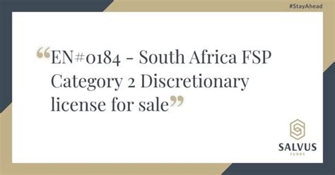 EN 0184 South Africa FSP Category 2 Discretionary License For Sale