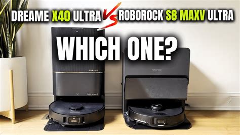 Roborock S Maxv Ultra Vs Dreame X Ultra Features Performance And