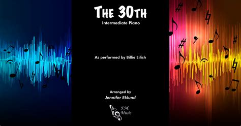 The 30th Intermediate Piano By Billie Eilish F M Sheet Music Pop