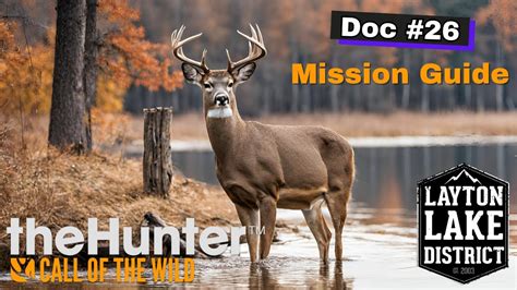 Doc Mission Guide The Hunter Call Of The Wild Layton Lakes