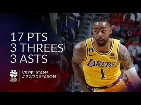 D Angelo Russell Pts Threes Asts Vs Pelicans Season Youtube