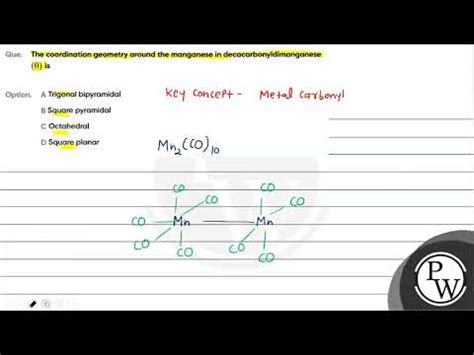 Que The Coordination Geometry Around The Manganese In