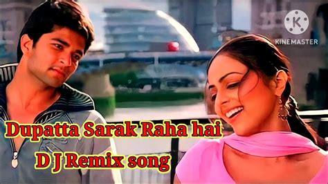 Dupatta Sarak Raha Hai Song दुपट्टा सरक रहा है मेरा दिल धड़क रहा है Hindisong Youtube