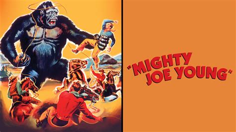 Mighty Joe Young (1949) - Movie - Where To Watch