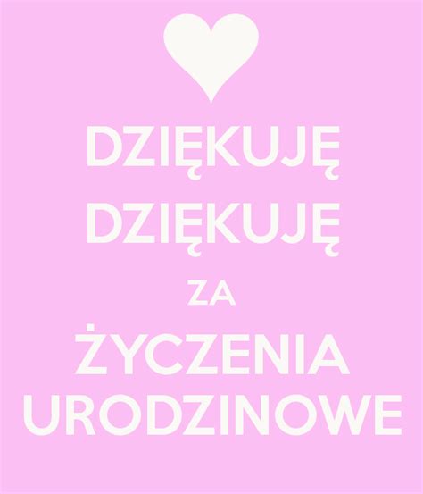 Podziękowania Za życzenia Urodzinowe Cytaty