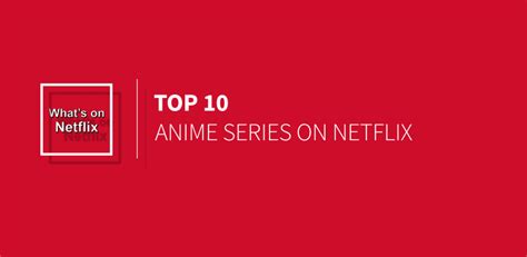 Top 10 Anime Series Now Streaming on Netflix US in 2015 - What's on Netflix