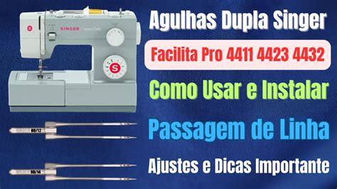 Como Instalar E Usar Agulha Dupla Na M Quina Singer Facilita Pro