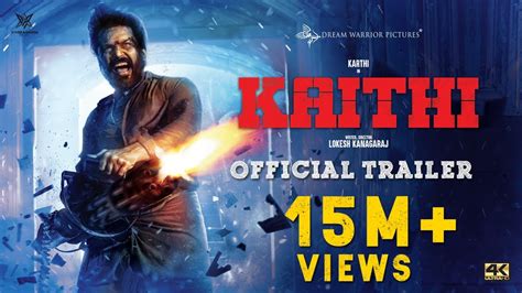 Kaithi Official Trailer Karthi Lokesh Kanagaraj Sam Cs S R