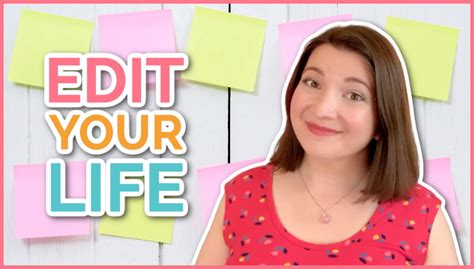 Clean Up Your Life And Get Stuff Done With Life Editing Sage Grayson