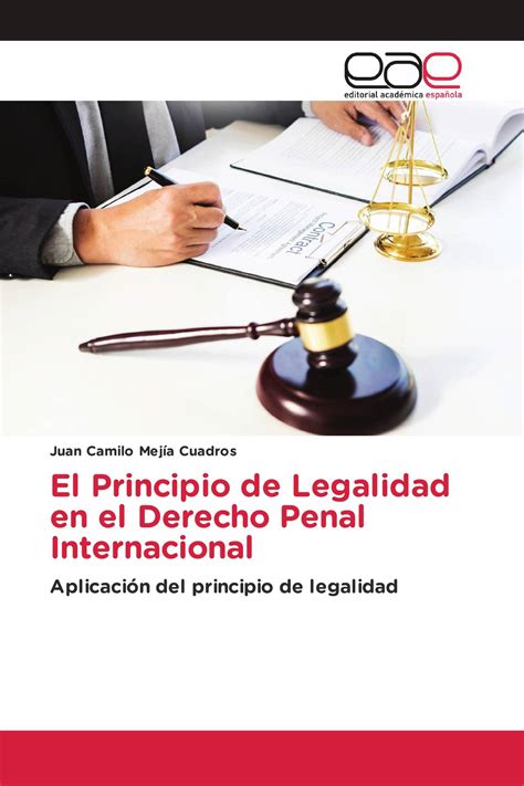 El Principio De Legalidad En El Derecho Penal Internacional 978 620 2