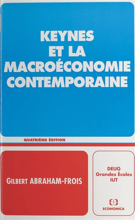 Amazon Keynes Et La Macro Conomie Contemporaine French Edition