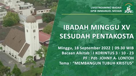 🔴 [live] Ibadah Minggu Xv Sesudah Pentakosta Minggu 18 September