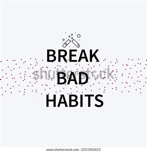 Clean Poster Design Breaking Bad Habits Stock Vector Royalty Free