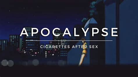 Apocalypse Cigarettes After Sex Slowed Reverb YouTube Music