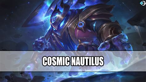 Cosmic Paladin Nautilus Skin Splash Art Price Release Date Gameriv