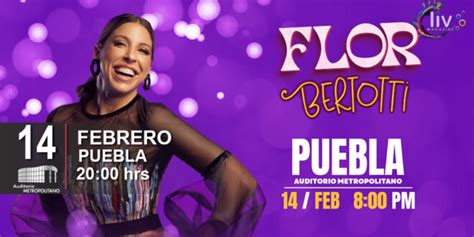 FLOR BERTOTTI EN PUEBLA 14 De Febrero Auditorio Metropolitano Liv