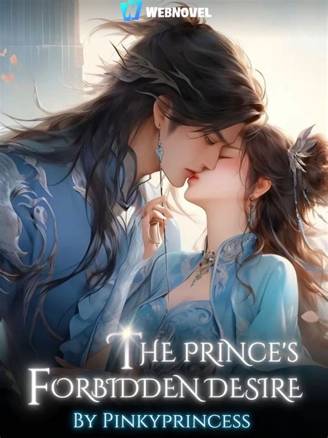 Read The Princes Forbidden Desire Pinkyprincess Webnovel