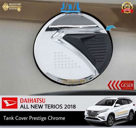 Jual JSL Tank Cover All New Terios 2018 Tutup Bensin Prestige Chrome Di