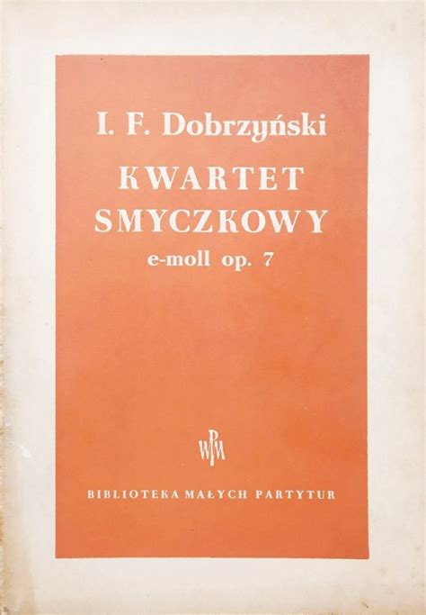 Ignacy Feliks Dobrzyński Kwartet smyczkowy e moll op 7