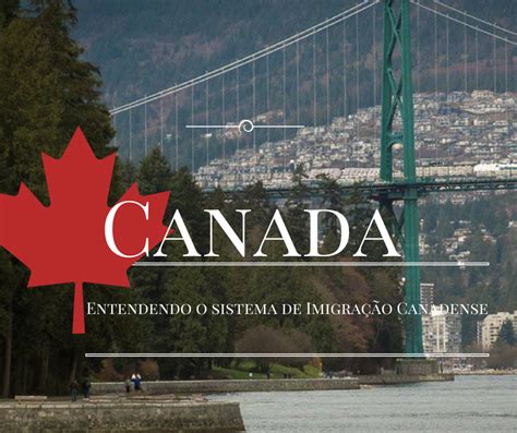 Entendendo O Sistema De Imigra O Canadense Canadian Experience Class