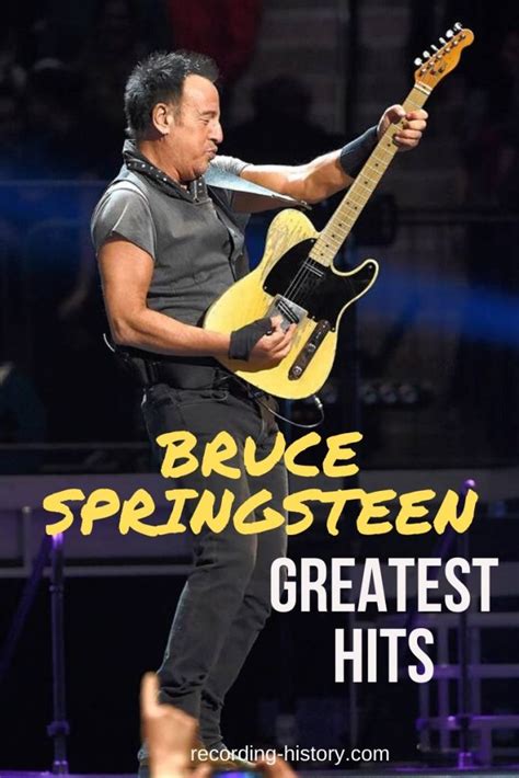 Best Bruce Springsteen S Songs Lyrics All Time Greatest Hits