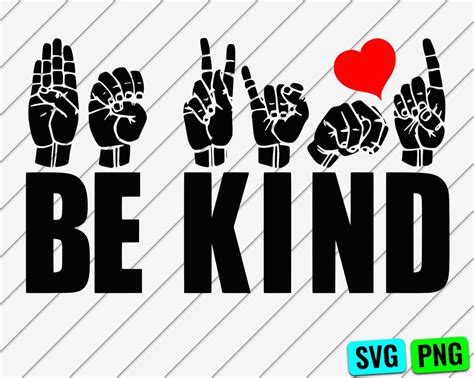 Be Kind Sign Language Svg Png Asl Svg Png Asl Be Kind Fingerspelling