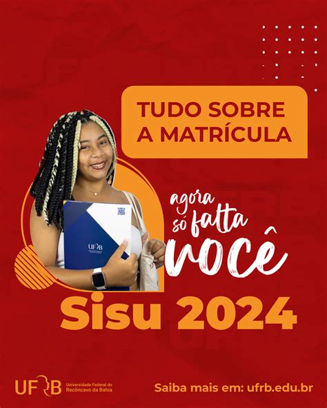 UFRB No Sisu 2024 Tudo O Que O A Futuro A Calouro A Precisa Saber