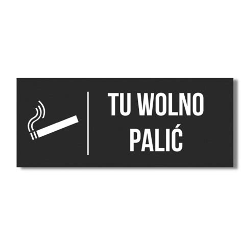 ALUMINIOWA CZARNA TABLICZKA TU WOLNO PALIĆ DRUK UV SZYLD NAPIS NA