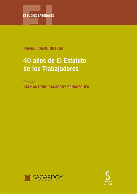 40 Años Del Estatuto De Los Trabajadores Ediciones Cinca