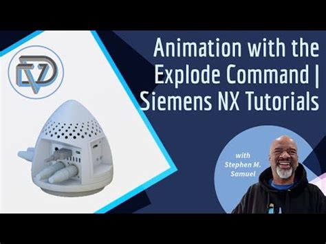 Siemens Nx Tips Tricks Blow Their Socks Off With Animated Explode