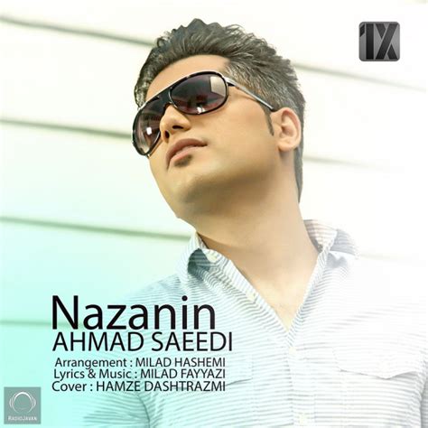 Ahmad Saeedi Nazanin Song احمد سعیدی نازنین