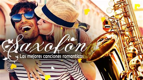 Música De Saxofón Relajante Y Romántica 💙 Las Mejores Canciones De Amor