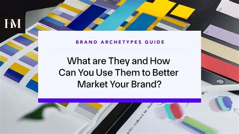 Brand Archetypes Guide What Are They And How Can You Use Them To