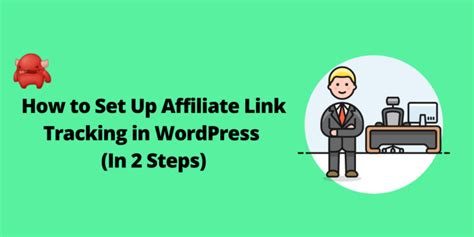 How To Set Up Affiliate Link Tracking In Wordpress In Steps