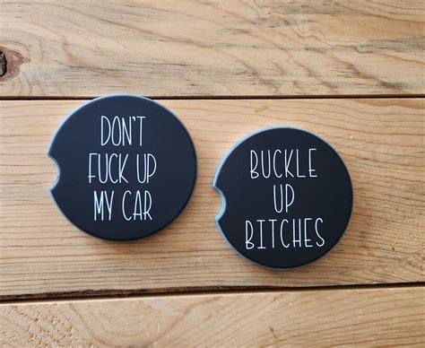 Don T Fuck Up My Car And Buckle Up Bitches Car Coaster Set Funny Car