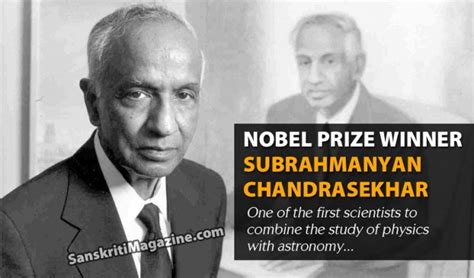 Subrahmanyan Chandrasekhar One Of The First Scientists To Combine The