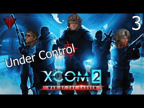 XCOM Blaze Squad Ep 3 Under Control YouTube