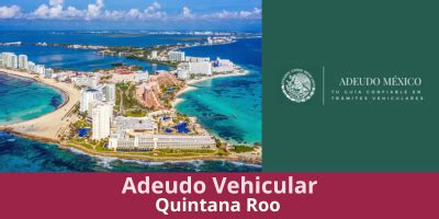 Adeudo Vehicular En Quintana Roo 2024 Pago De Tenencia