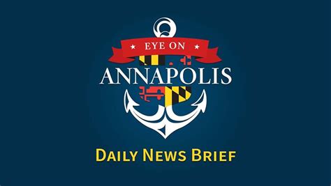 Daily News Brief | September 17, 2024 - Eye On Annapolis