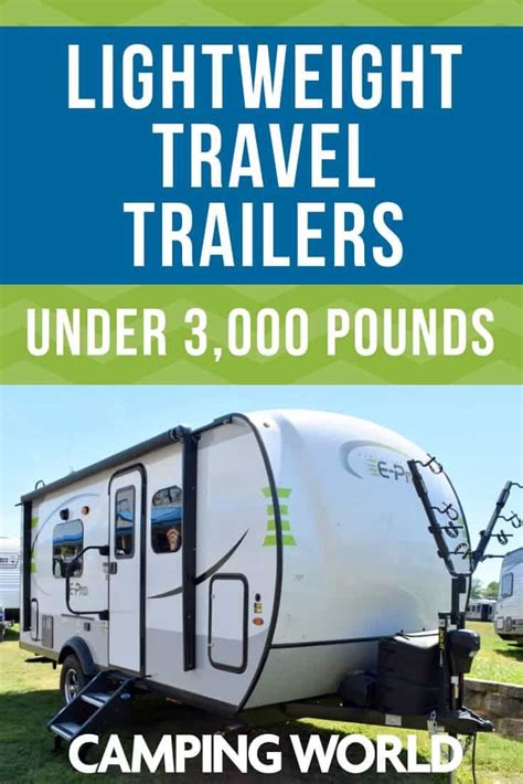 Great Lightweight Travel Trailers Under 3000 Pounds Lightweight